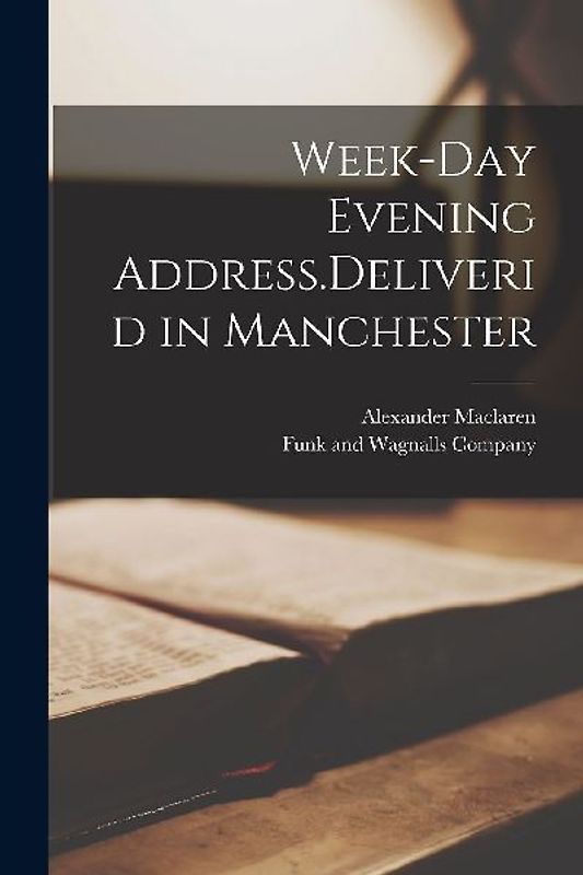 Week-day Evening Address.Deliverid in Manchester