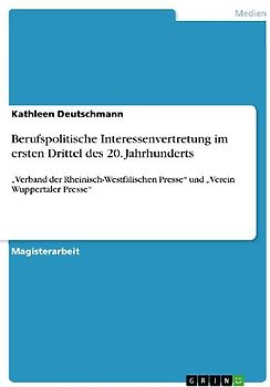 Berufspolitische Interessenvertretung im ersten Drittel des 20. Jahrhunderts