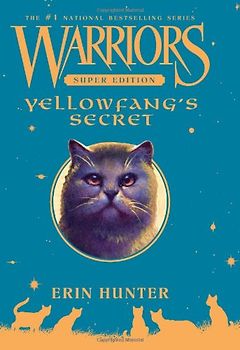 Warriors Super Edition: Yellowfang's Secret - Erin Hunter