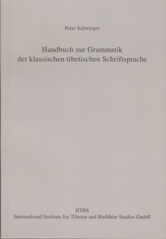 Handbuch zur Grammatik der klassischen tibetischen Schriftsprache