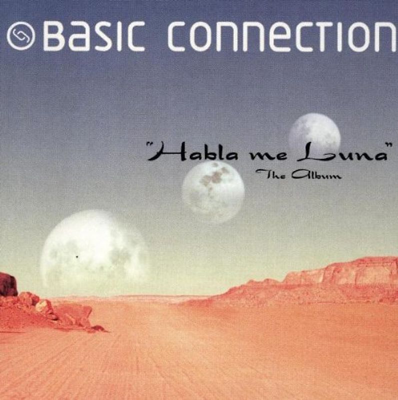 Basic Connection - Habla Me Luna-the Album