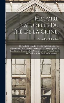 Histoire Naturelle Du Thé De La Chine,