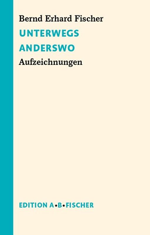Unterwegs Anderswo