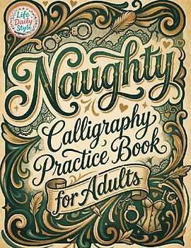 Naughty Calligraphy Practice Book for Adults
