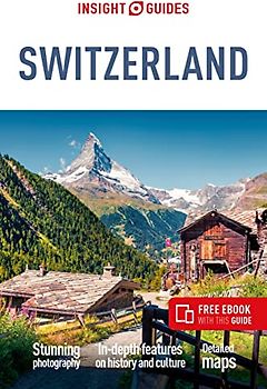 Insight Guides Switzerland (Travel Guide Ebook)