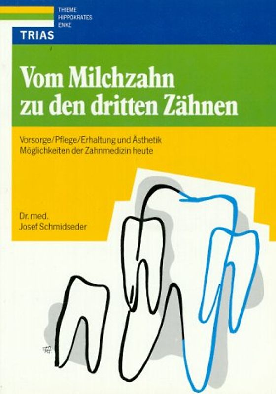 Vom Milchzahn zu den dritten Zähnen. Vorsorge, Pflege, Erhaltung und Ästhetik: Möglichkeiten der Zahnmedizin heute