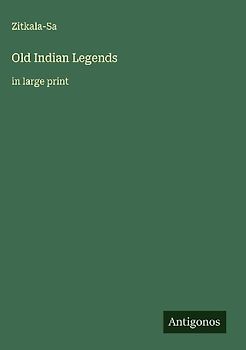 Old Indian Legends