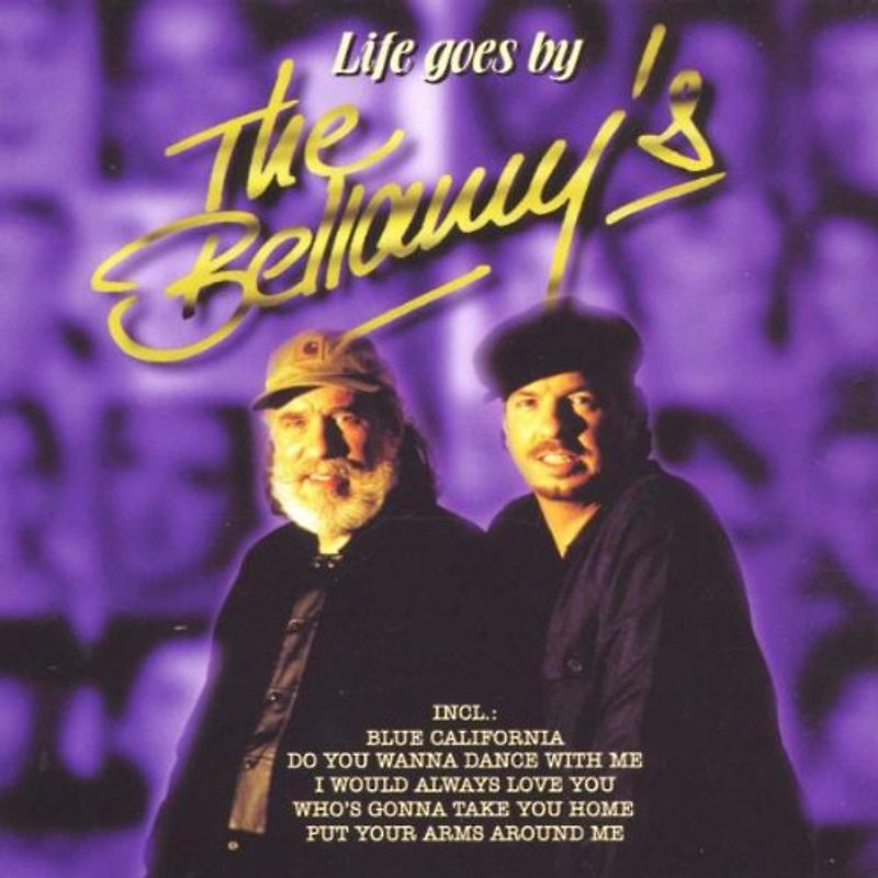 the Bellamy'S - Life Goes By