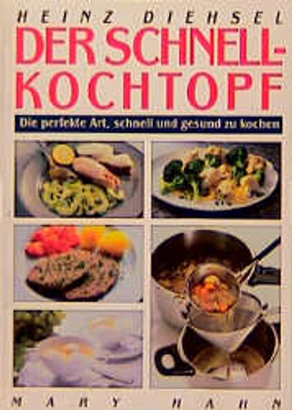 Der Schnellkochtopf. Die perfekte Art, schnell und gesund zu kochen