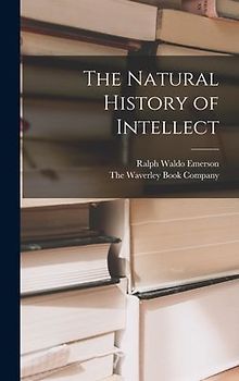 The Natural History of Intellect
