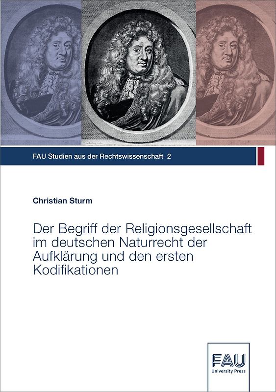 Der Begriff der Religionsgesellschaft im deutschen Naturrecht der Aufklärung und den ersten Kodifikationen