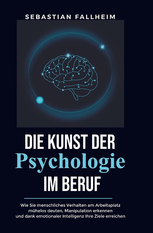 Die Kunst der Psychologie im Beruf