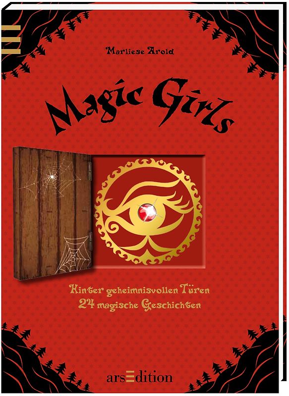 Magic Girls. Hinter geheimnisvollen Türen
