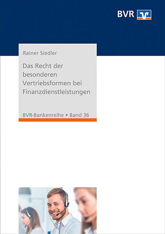 Das Recht der besonderen Vertriebsformen bei Finanzdienstleistungen