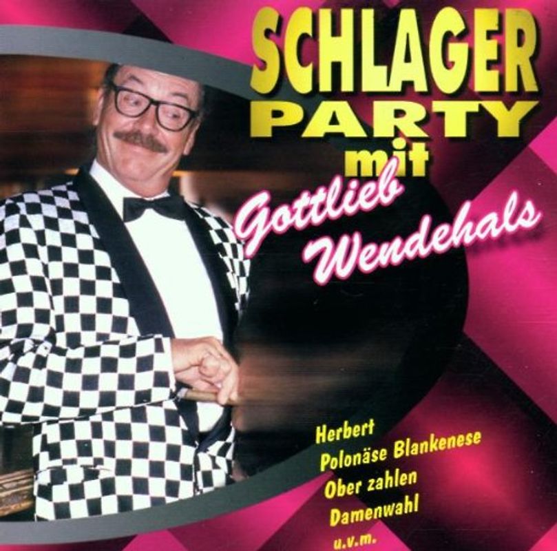 Gottlieb Wendehals - Schlagerparty mit