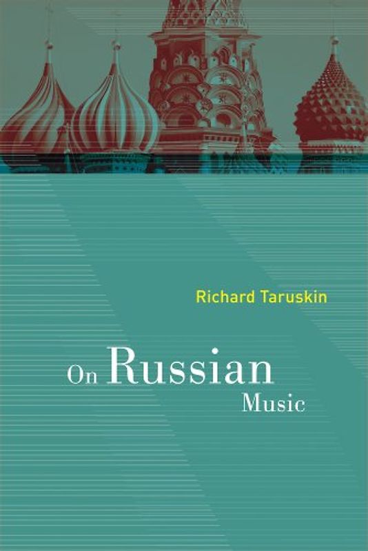 On Russian Music - Richard Taruskin