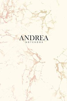 ANDREA : Personal Marble ANDREA Notebook / Journal: Diary Notebook / Lined Notebook / Journal Gift, 120 Pages, 6x9, Soft Cover, Matte Finish