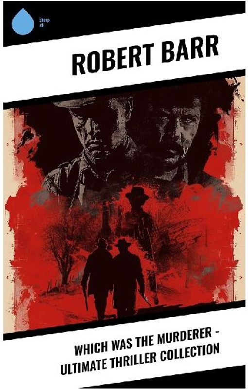 Which Was The Murderer - Ultimate Thriller Collection