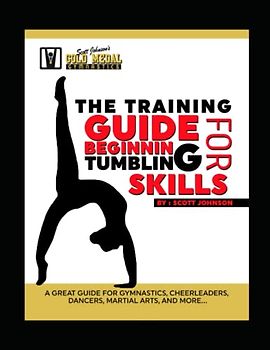 The Training Guide for Beginner Tumbling Skills