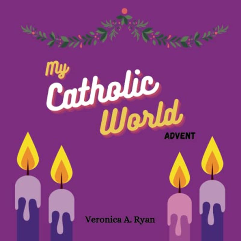 My Catholic World: Advent