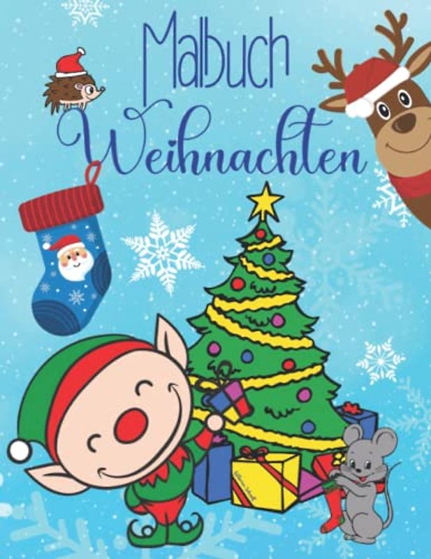 Malbuch Weihnachten - Ausmalspaß für Groß und Klein: 60 Seiten mit süßen Motiven zum Ausmalen