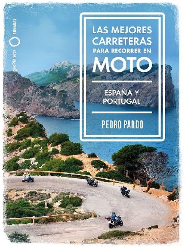 Las mejores carreteras para recorrer en moto - España y Portugal