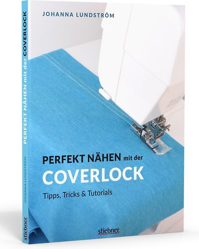 Perfekt Nähen mit der Coverlock