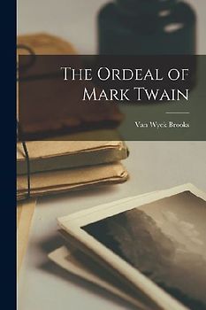 The Ordeal of Mark Twain