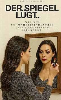 Der Spiegel lügt