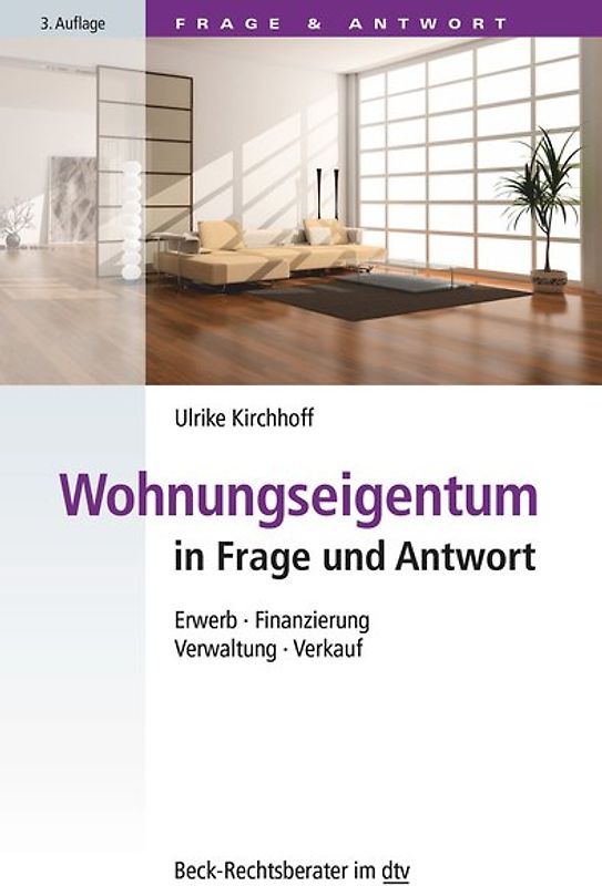 Wohnungseigentum in Frage und Antwort