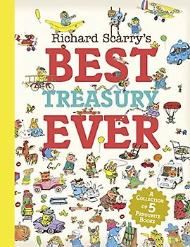 Richard Scarry’s Best Treasury Ever