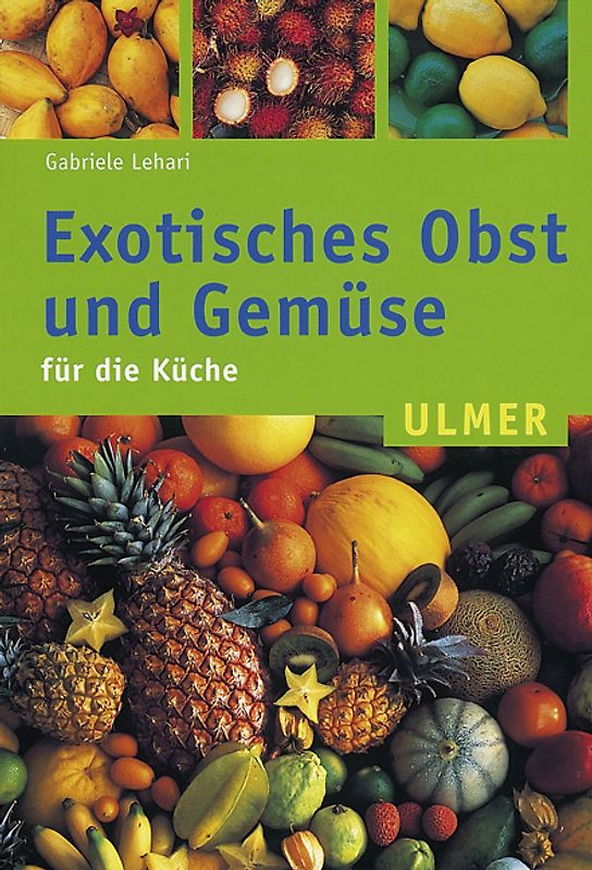 Exotisches Obst und Gemüse. Für die Küche