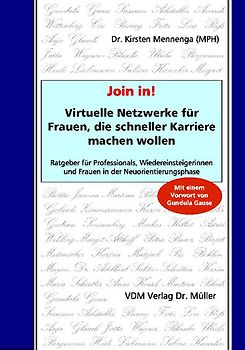 Join in! Virtuelle Netzwerke für Frauen, die schneller Karriere machen wollen