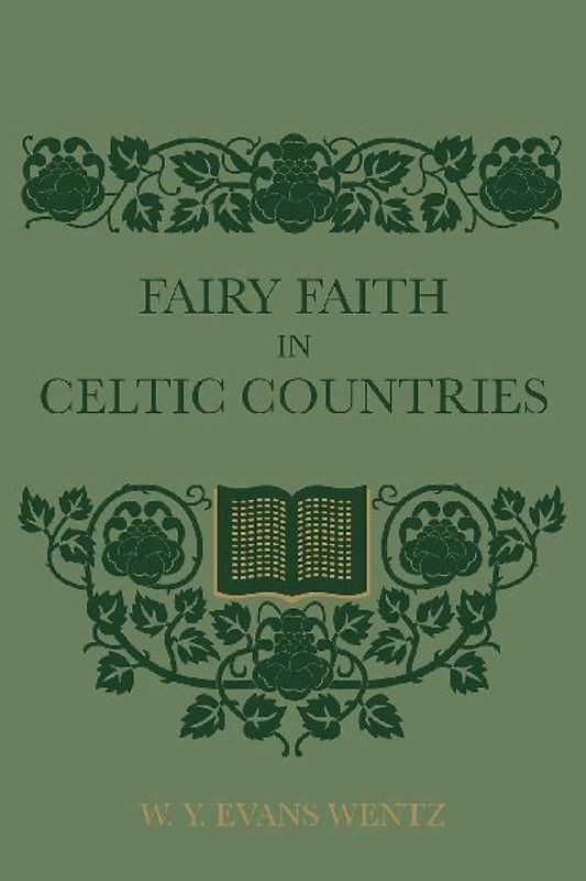 Fairy Faith In Celtic Countries