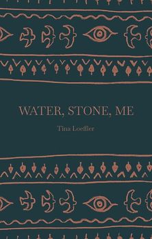 Water, Stone, Me
