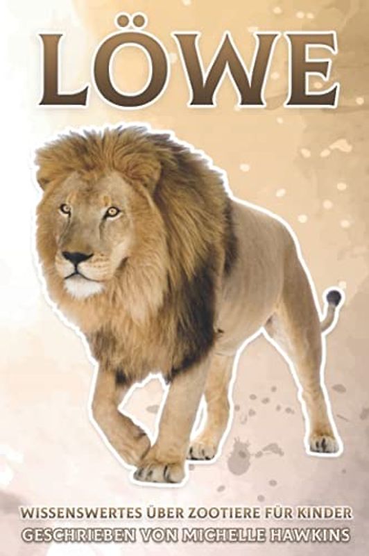 Löwe: Wissenswertes über Zootiere für Kinder #38
