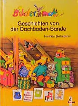 Bildermaus-Geschichten von der Dachboden-Bande