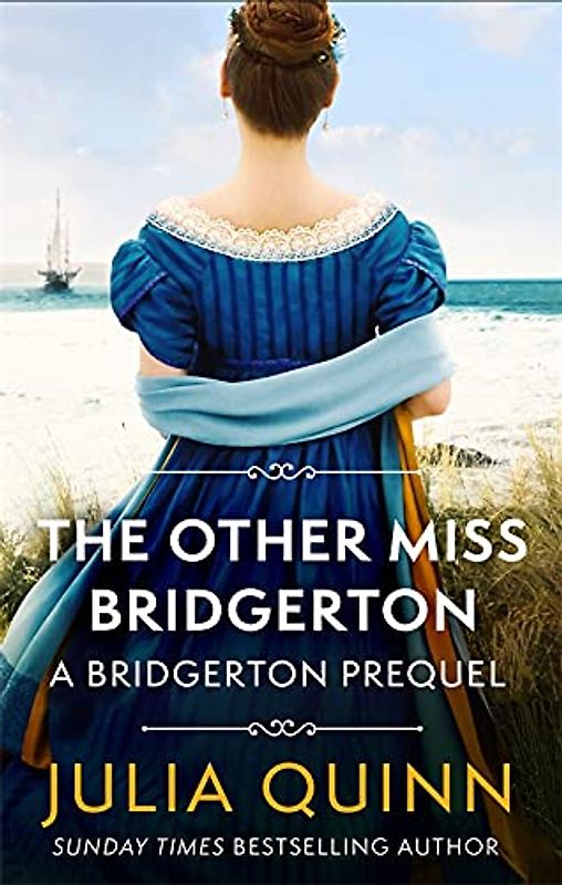 The Other Miss Bridgerton: A Bridgerton Prequel (The Rokesbys, Band 7)