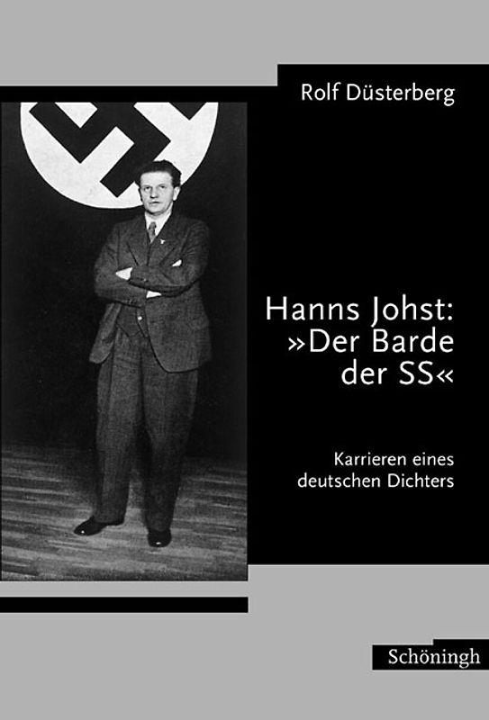Hanns Johst: Der Barde der SS