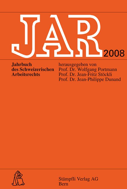 JAR. Jahrbuch des schweizerischen Arbeitsrechts / JAR 2008. Übersicht über das Jahr 2007.