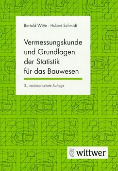 Vermessungskunde und Grundlage der Statistik für das Bauwesen