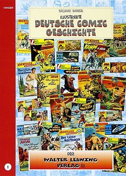 Illustrierte deutsche Comic Geschichte. Enzyklopädie in Wort und Bild / Illustrierte deutsche Comic Geschichte, Enzyklopädie in Wort und Bild – Bd. 1