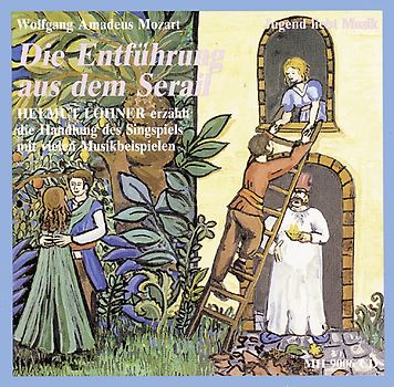 Mozarts Singspiel "Die Entführung aus dem Serail"