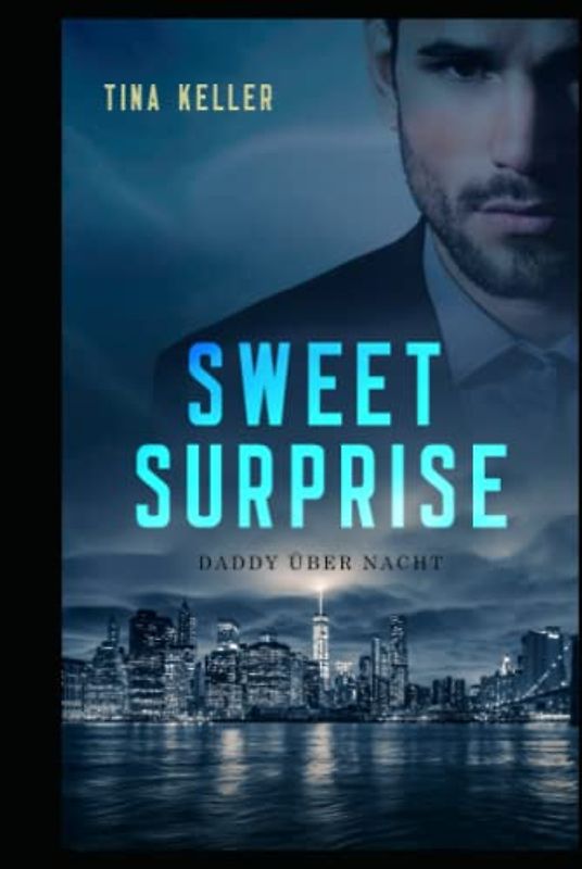 Sweet Surprise: Daddy über Nacht: (Boss Romance) (Boss Love Stories)
