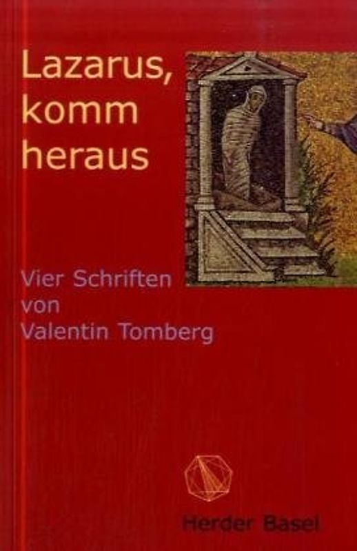 Lazarus, komm heraus