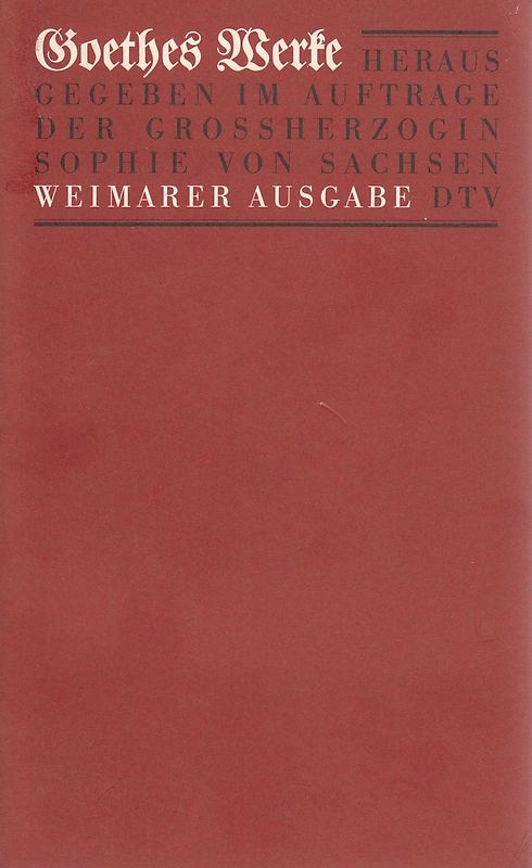 Werke. Herausgegeben im Auftrage der Grossherzogin Sophie von Sachsen