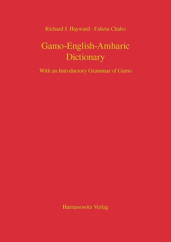 Gamo-English-Amharic Dictionary With an Introductory Grammar of Gamo