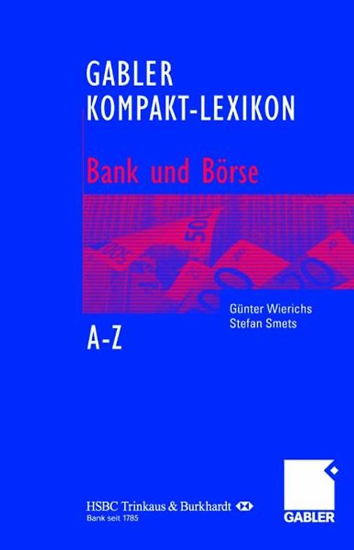 Gabler Kompakt-Lexikon Bank und Börse