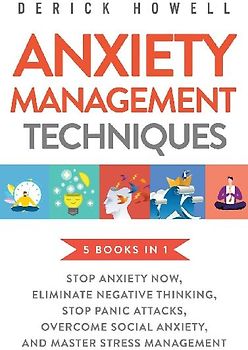 Anxiety Management Techniques 5 Books in 1