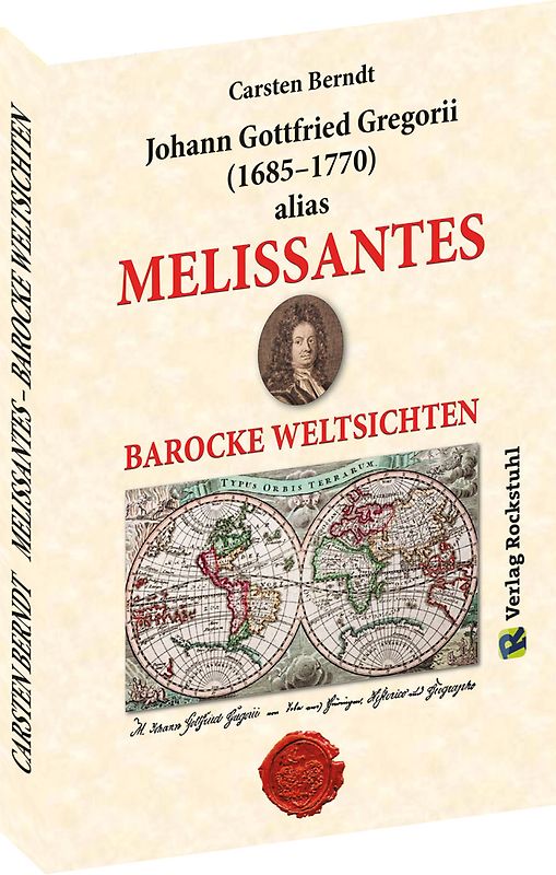 MELISSANTES. BAROCKE WELTSICHTEN - Leben und Werk